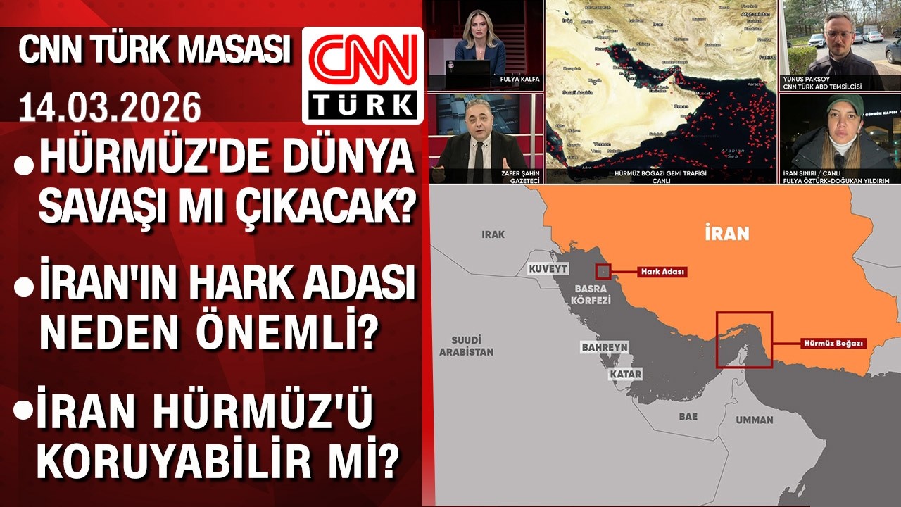 Hürmüz'de dünya savaşı mı çıkacak? İran'ın Hark Adası neden önemli? - CNN TÜRK Masası 14.03.2026