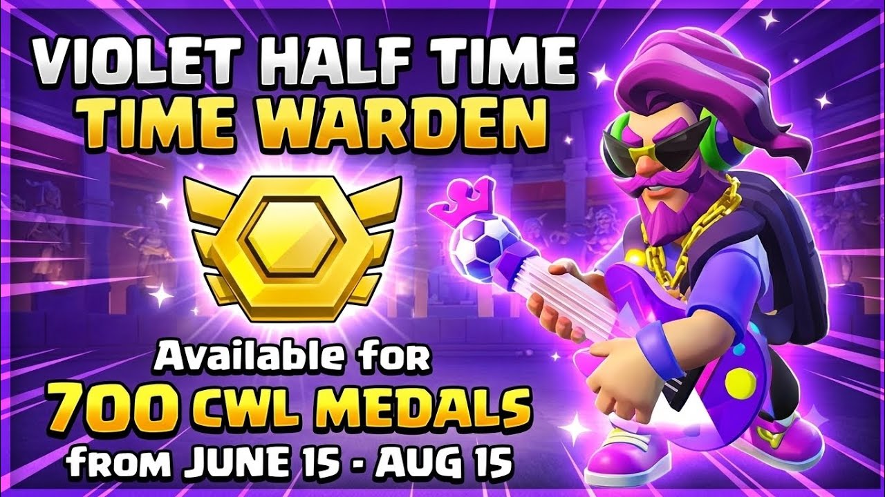Violet Half time warden skin will be available from 15 June-15 Aug for 700 cwl medals clash of clans