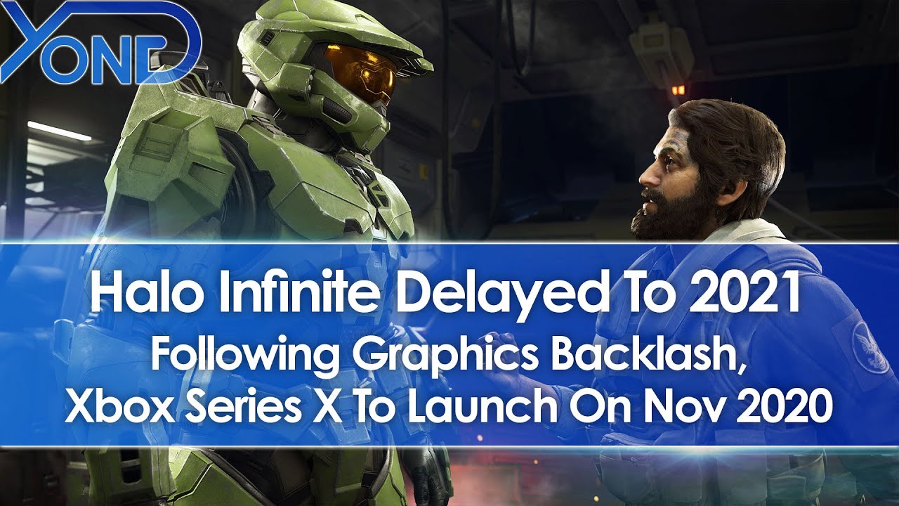 Halo Infinite Delayed To 2021 After Graphics Backlash, Xbox Series X To Launch On November 2020