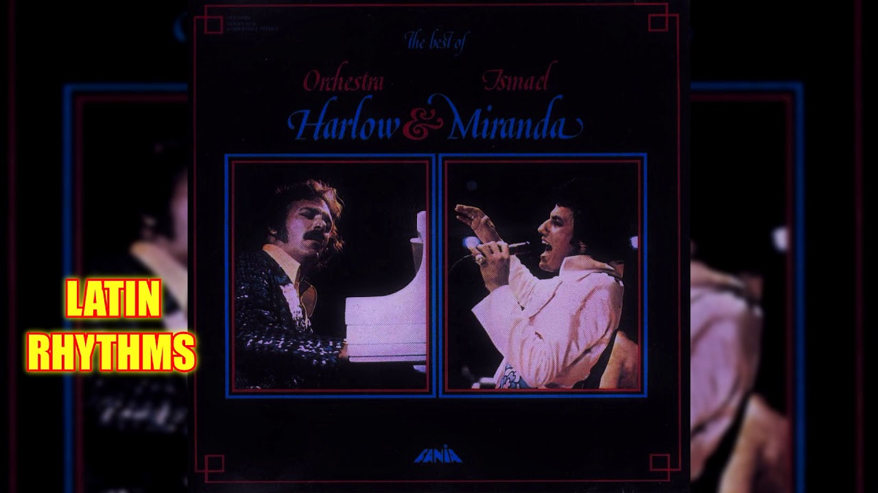 Lamento De Un Guajiro - Orquesta Harlow & Ismael Miranda