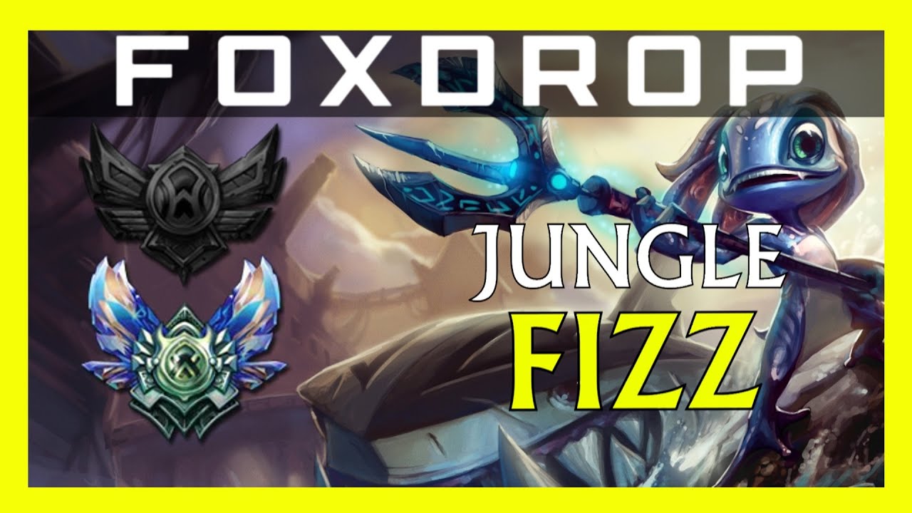 Fizz Bruiser Jungle - Unranked to Diamond League of Legends