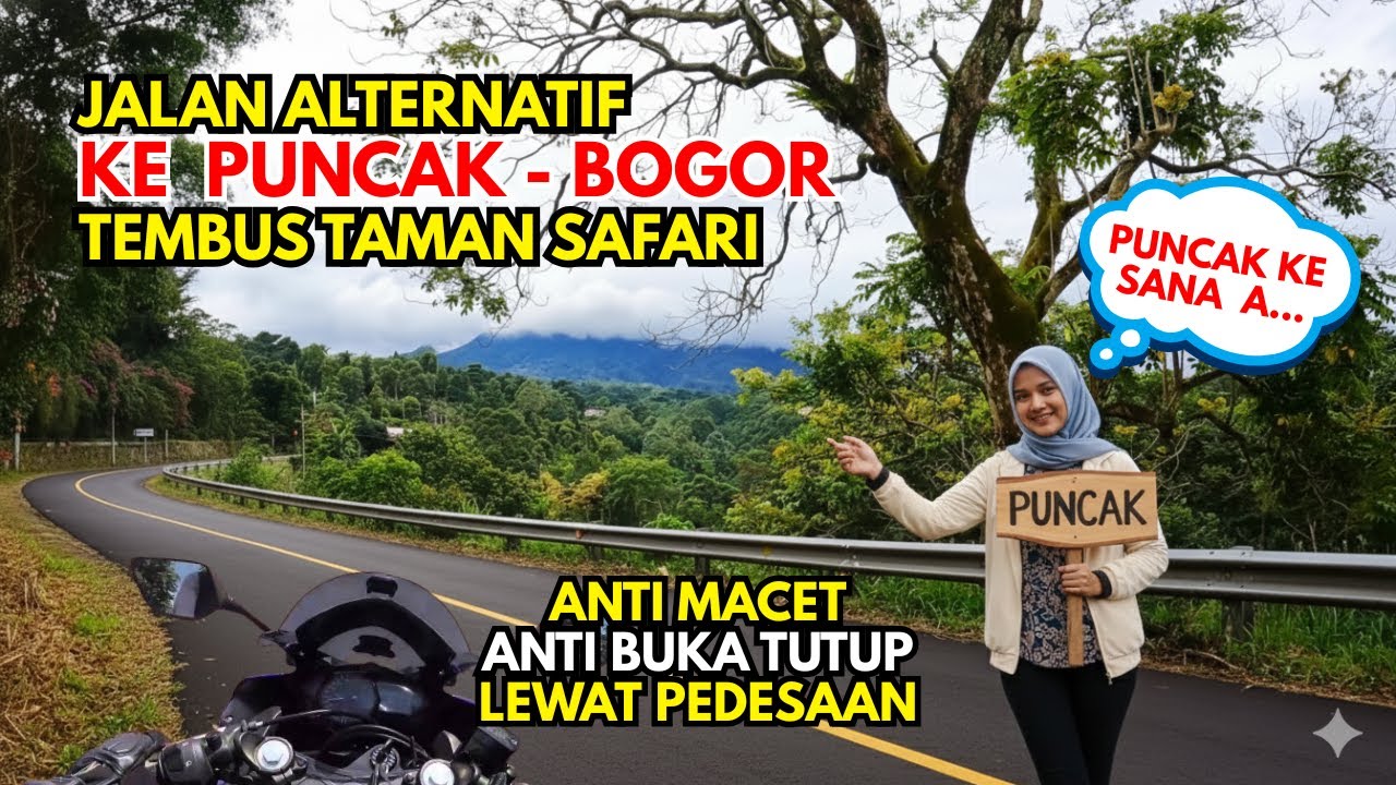 Jalan Alternatif ke Puncak | Tembus Langsung Taman Safari