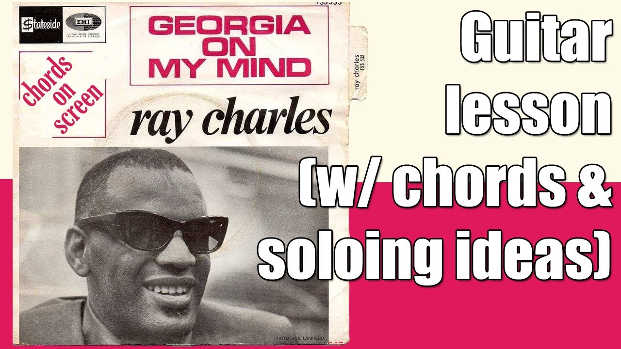 Georgia On My Mind : Ray Charles : Guitar Lesson