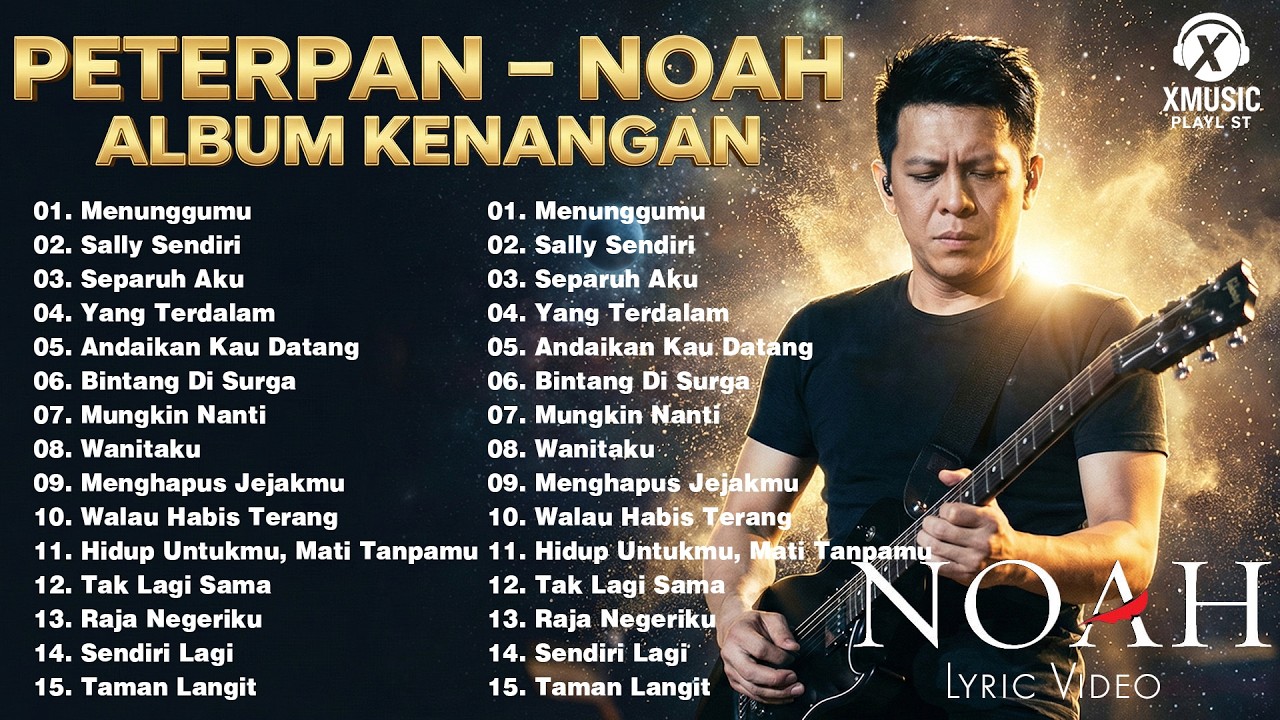 NOAH - Seperti Seharusnya (Full Album) | Separuh Aku, Hidup Untukmu Mati Tanpamu