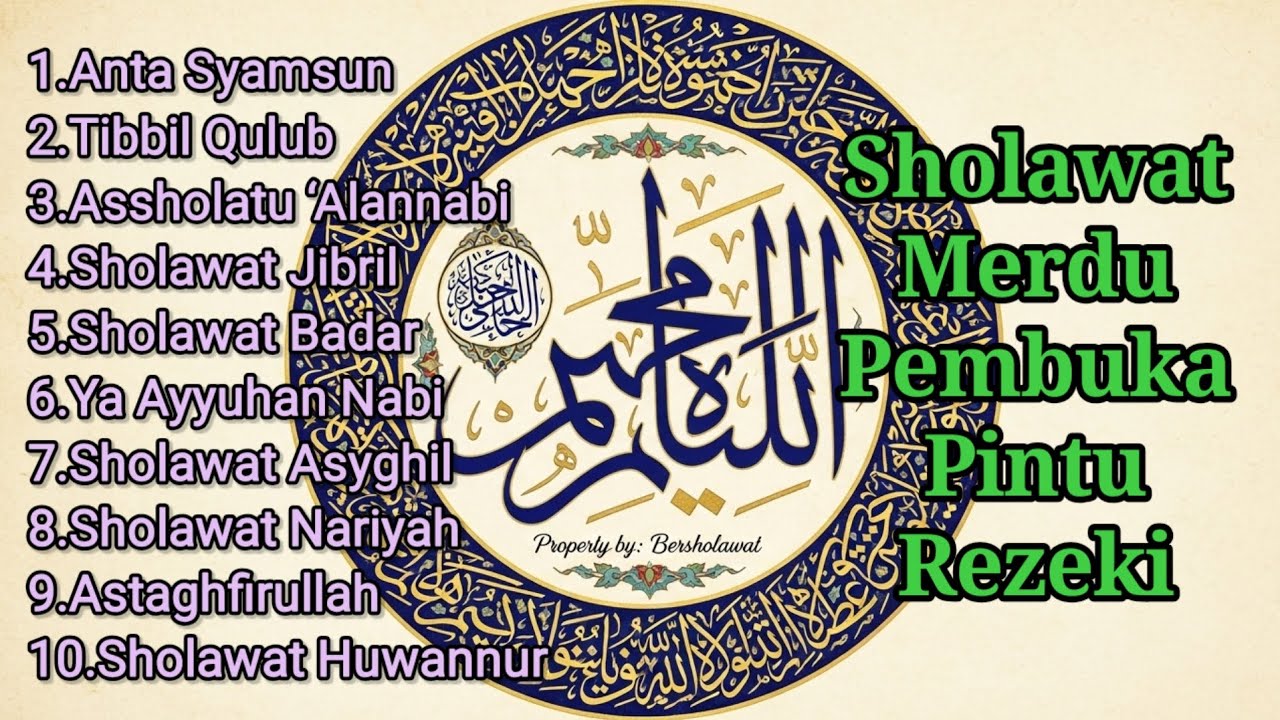 SHOLAWAT PEMBUKA REZEKI & KETENANGAN HATI | Lantunan Sholawat Merdu