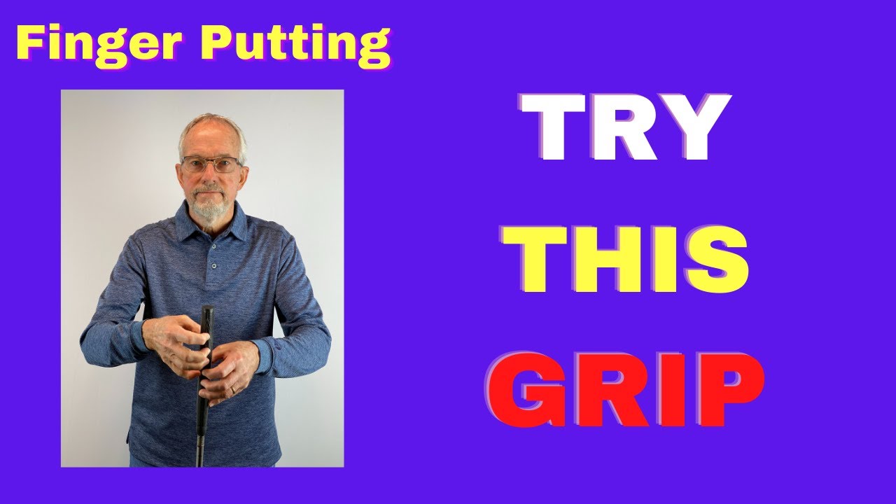 How to Create the Grip - with Finger Putting
