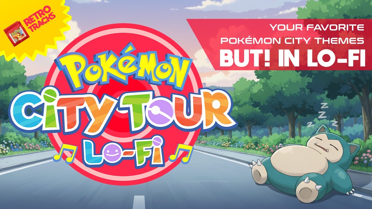 🎵POKÉMON CITY TOUR LO-FI VOL.1: Kanto Lo-fi Journey