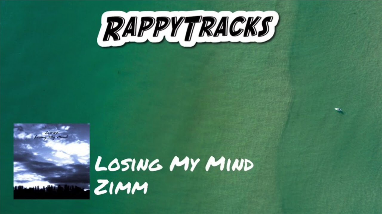 Zimm - Losing My Mind