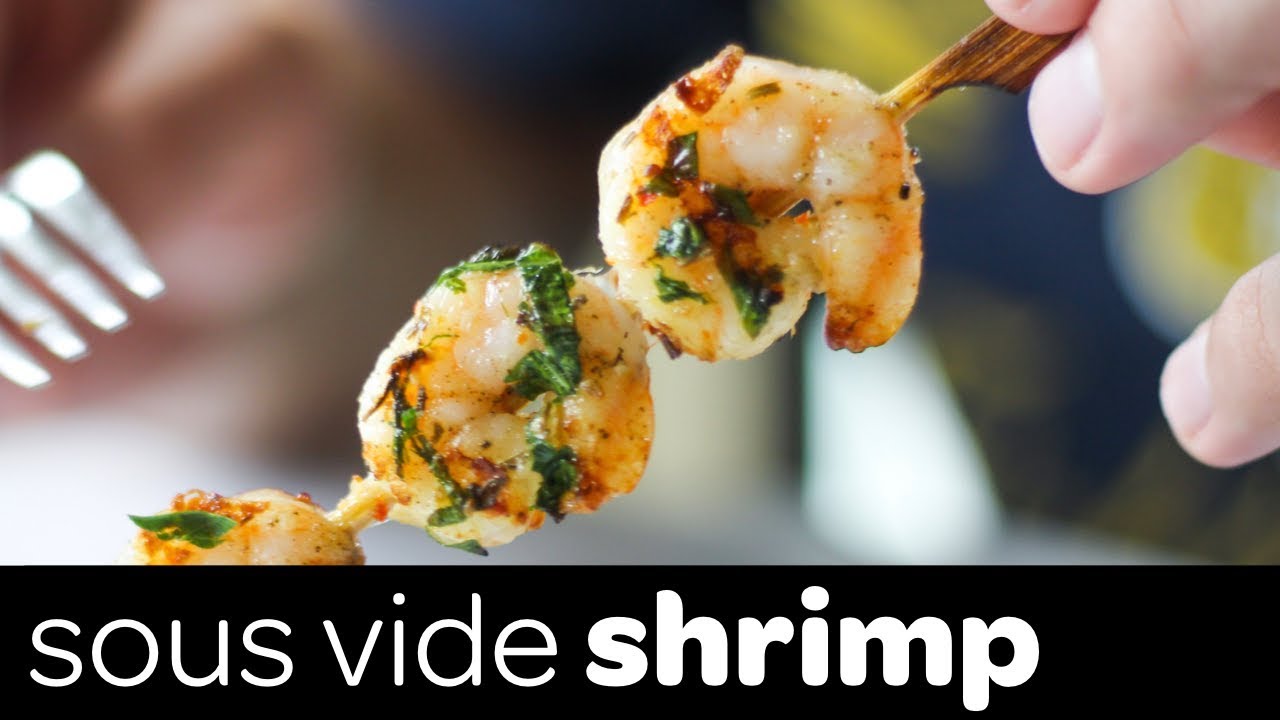How To Sous Vide Shrimp Kebabs and Finish Them On The Grill