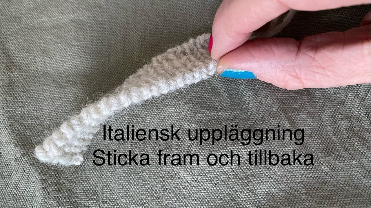 Italiensk uppläggning, sticka fram och tillbaka