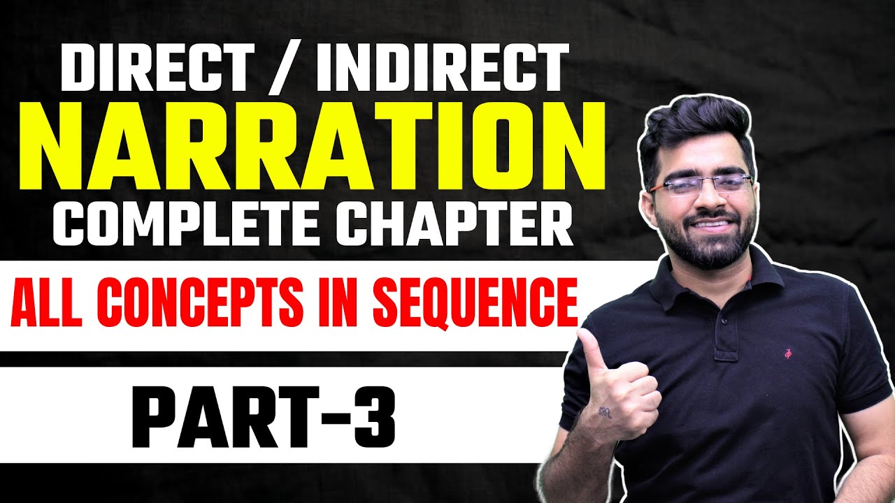 (Part-3) Direct / Indirect Narration | Complete Chapter with Concepts | Tarun Grover