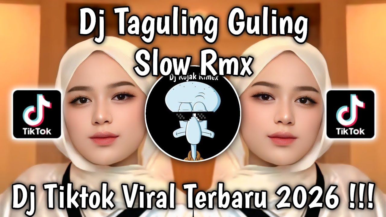DJ TAGULING GULING REMIX SLOW - DJ VIRAL TIKTOK TERBARU 2026 YANG PALING DICARI