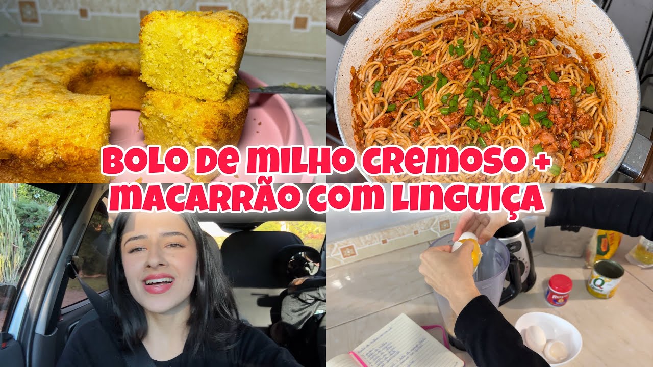 NATI NA COZINHA: MEU BOLO PREFERIDO DE MILHO CREMOSO + MACARRÃO COM LINGUIÇA PARA O JANTAR