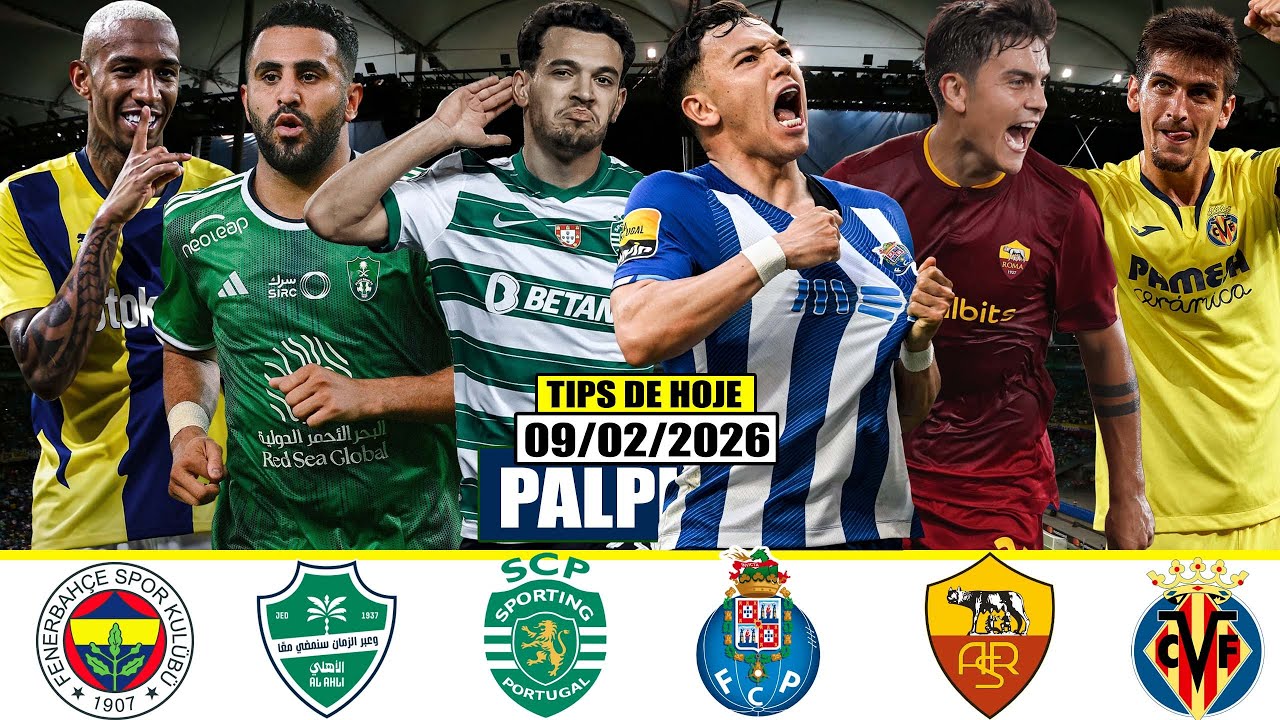 ⚽🔥PALPITES E DICAS DE FUTEBOL EUROPEU E BRASILEIRO DE HOJE SEGUNDA 09/02/2026 + TRIPLA GR&Aacute;TIS🔥⚽