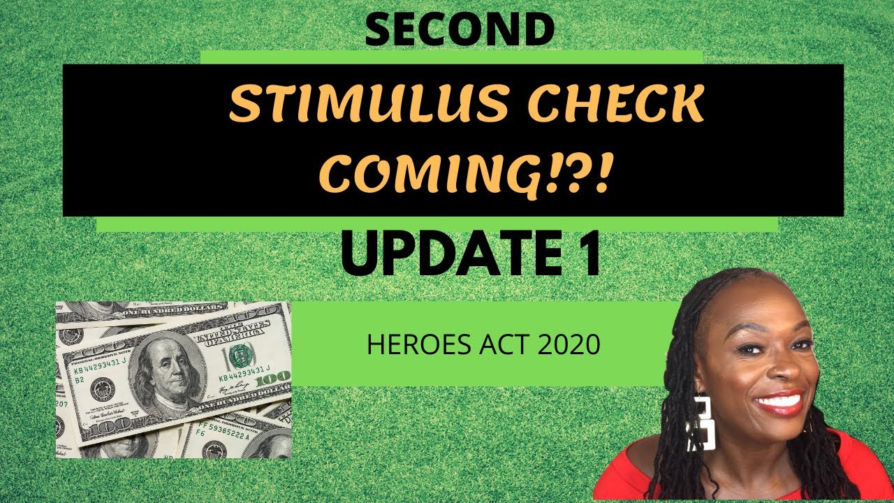 SECOND STIMULUS CHECK COMING!?!  Update 1 || HEROES ACT 2020