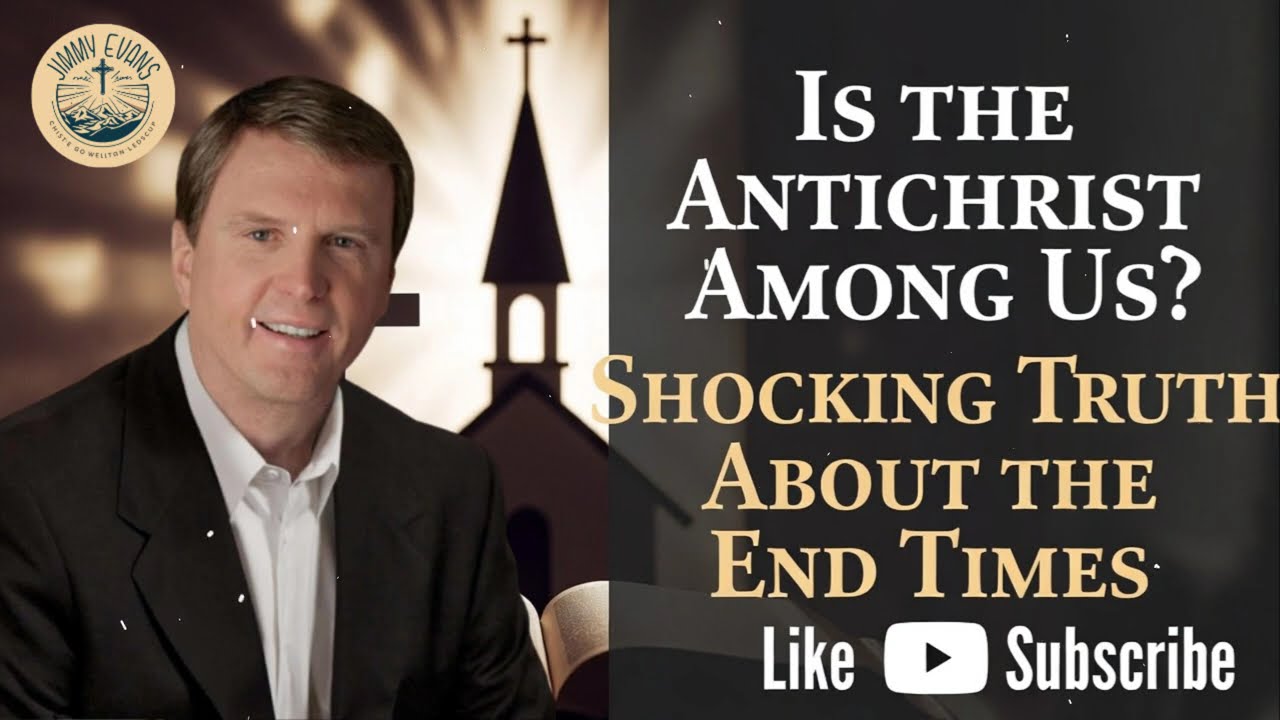 Is the Antichrist alive and well? - Pastor Jimmy Evans