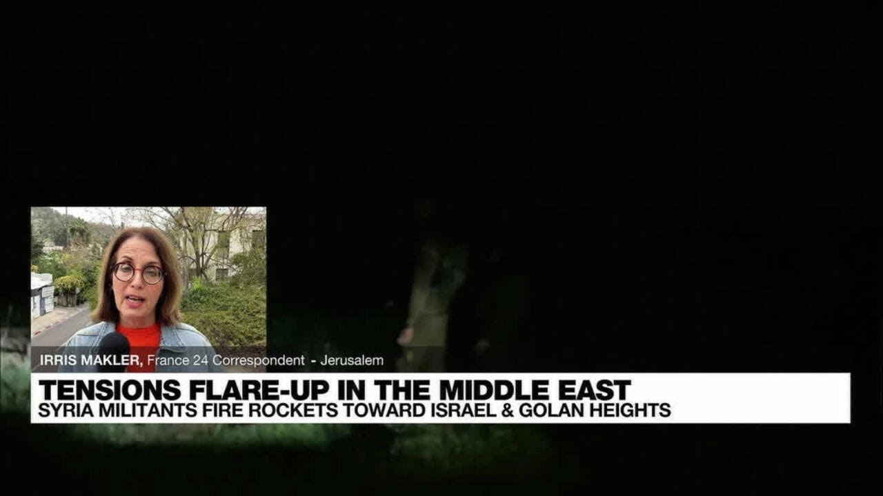 Tensions increase further after Syria militants fire rockets toward Israel &bull; FRANCE 24 English