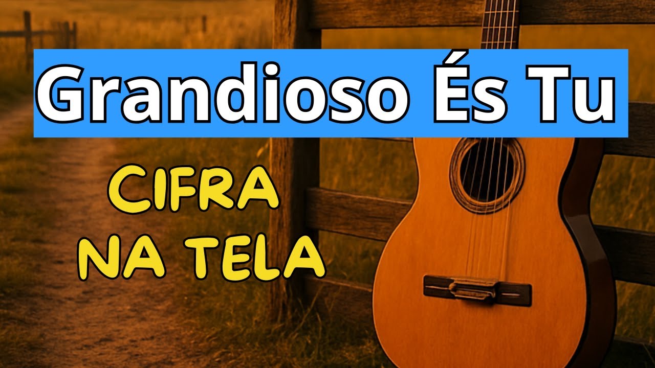 Grandioso És Tu Harpa Cristã Com Cifra na Tela