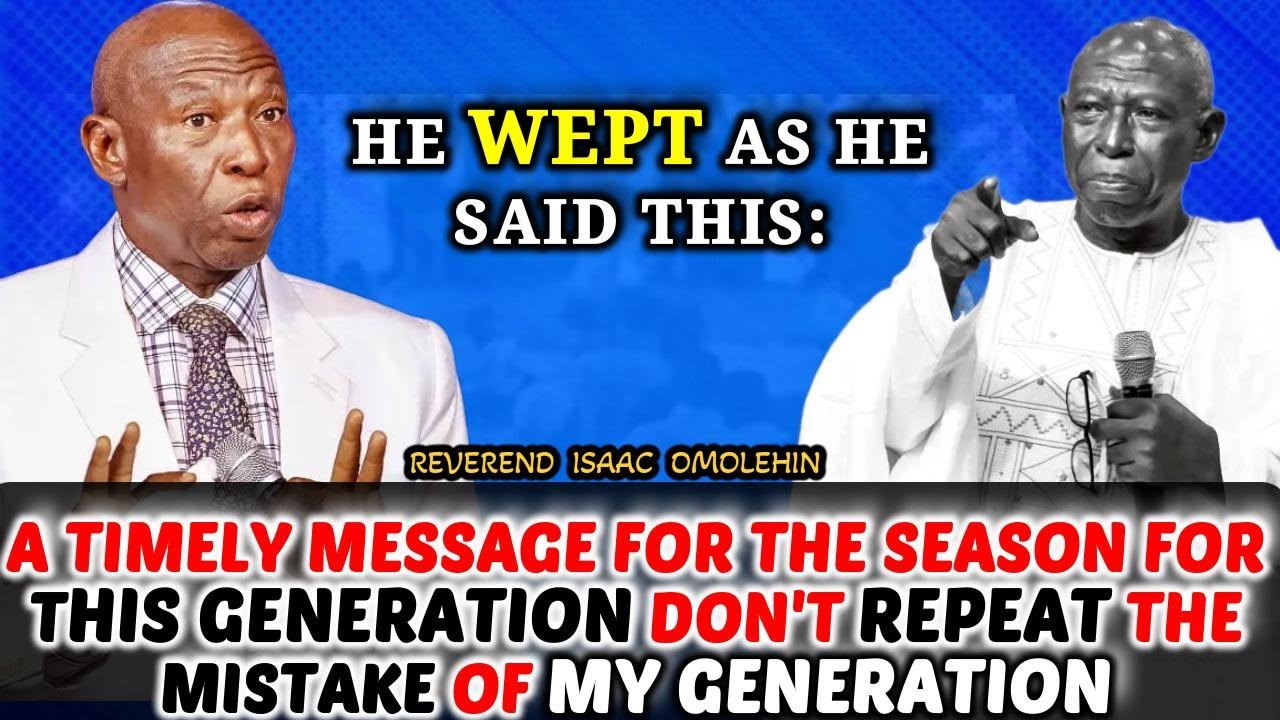 Watch How REV  ISAAC OMOLEHIN CRIED😭 BITTERLY As He  WARNS THIS GENERATION Against this mistake.