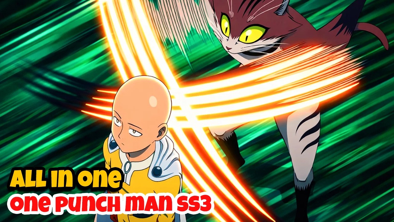 ALL IN ONE | One Punch Man Mùa 3 - Saitama Một Đấm 