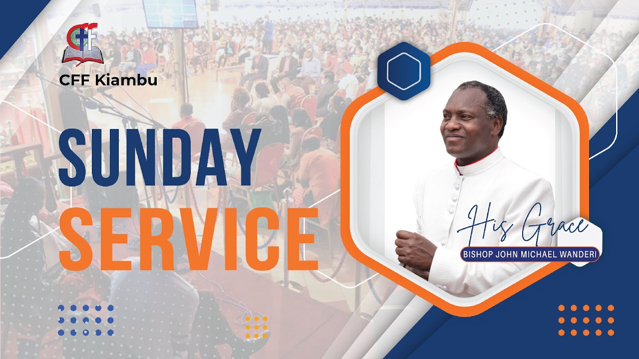 SUNDAY SERVICE || HIS GRACE BISHOP MICHAEL WANDERI || 1ST FEB  2026.