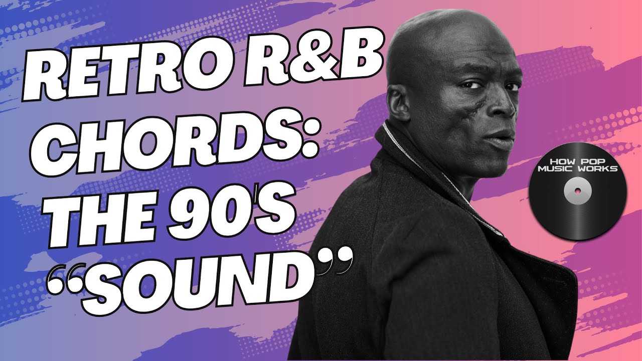 The 90s R&B Chords You've Heard a Thousand Times