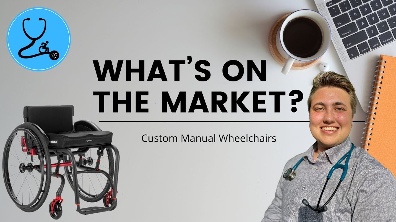 What's On The Market? Custom Manual Wheelchairs (Part 1)