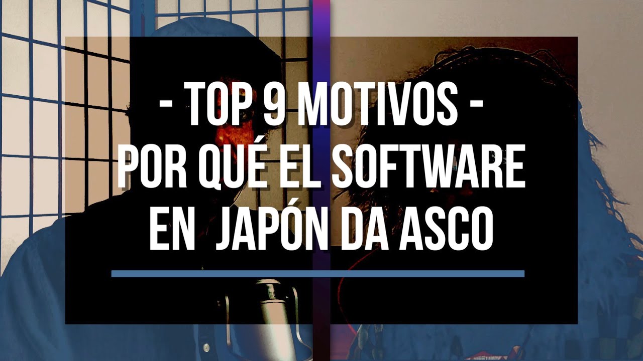 TOP 9 MOTIVOS DE POR QUÉ EL SOFTWARE Y WEBS EN JAPÓN SON TAN ANTICUADOS