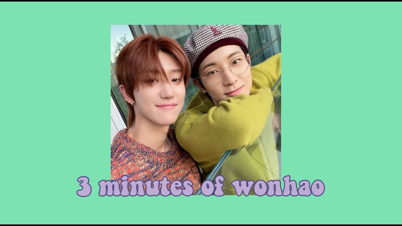 3 minutes of wonhao