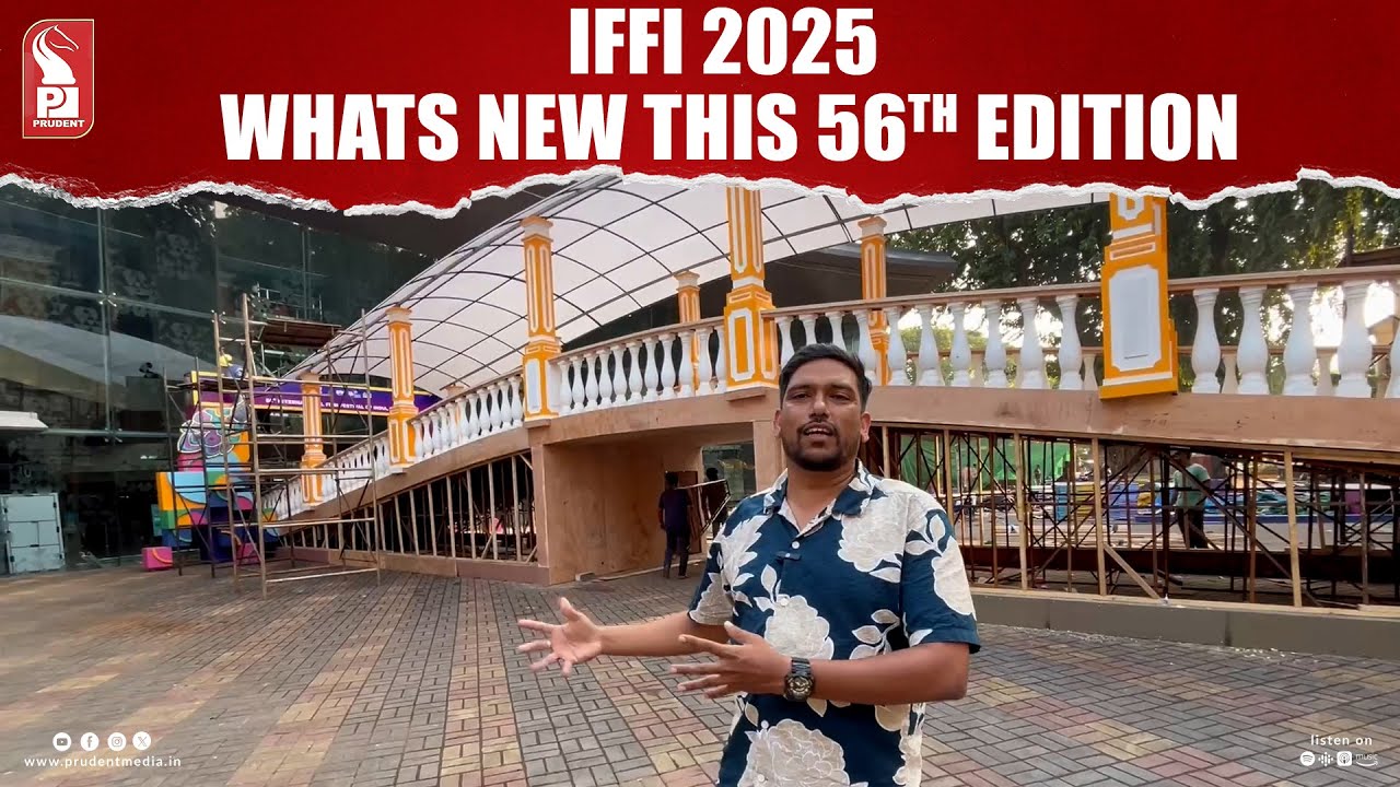 IFFI 2025: Whats New This 56th Edition