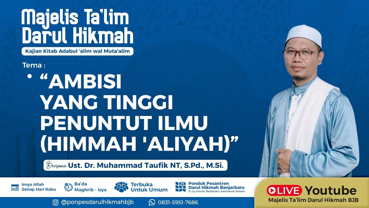 Ambisi yang Tinggi Penuntut Ilmu (Himmah 'Aliyah) | Kajian Kitab Adabul ‘alim wal Muta’alim