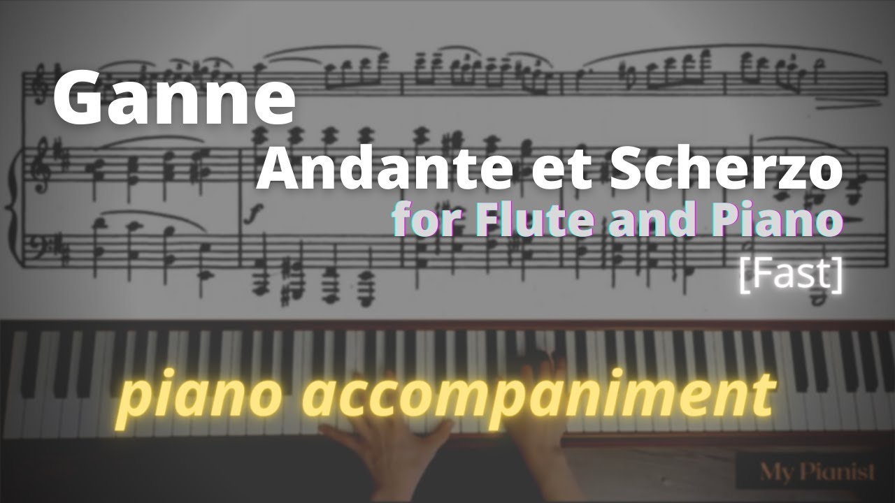 Ganne - Andante et Scherzo: Piano Accompaniment [Fast]