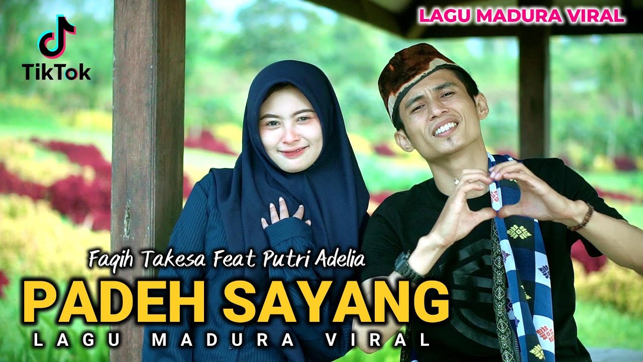 CINTA LUAR BIASA VERSI MADURA - PADEH SAYANG - FAQIH TAKESA X PUTRI ADELIA