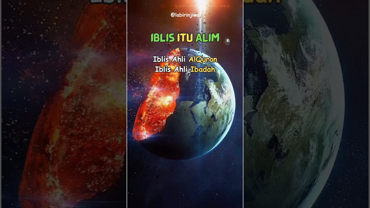 Renungan muhasabah diri ✨ Iblis itu ALIM ✨ nasehat menyentuh hati #shortvideo #katakatabijak