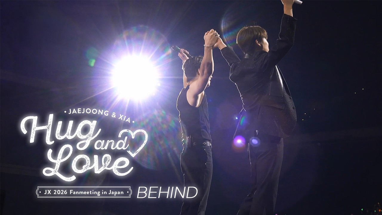 JX (제이엑스) 2026 JAPAN FANMEETING 'Hug & Love' Behind | &lsquo;JAEJOONG & XIA&rsquo;