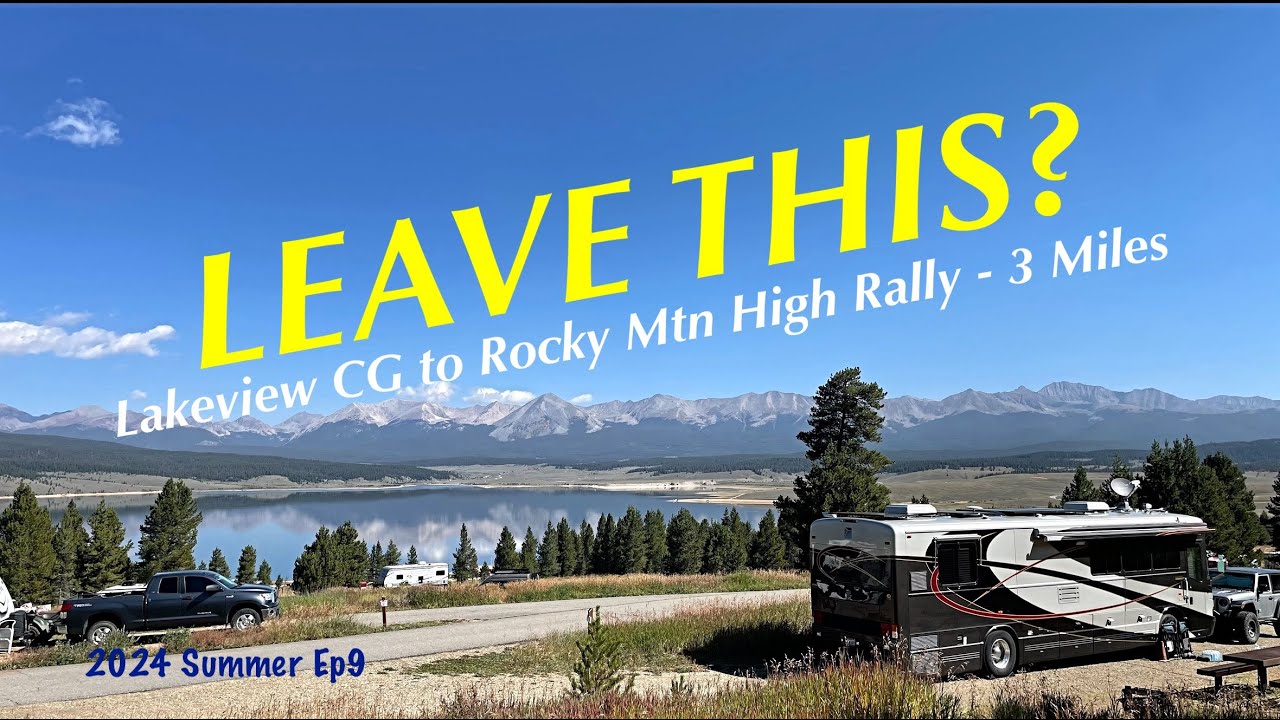 LEAVE THIS? From Lakeview Campground to the Bluebird Wanderlodge Rocky Mtn High Rally  Summer Ep9 4K