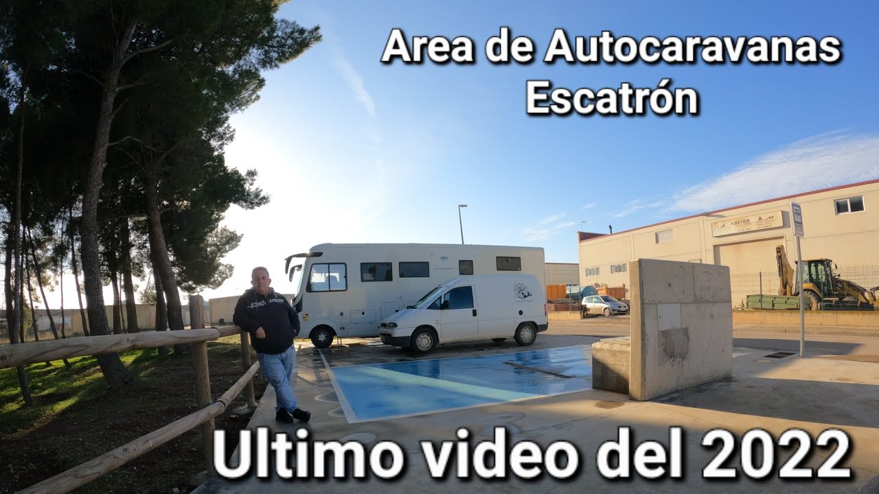[301#]✅️ &Aacute;rea de Autocaravanas ✅️ de Escatr&oacute;n 👉fin 2022 #aventurasdenorberto #camper #autocaravanas
