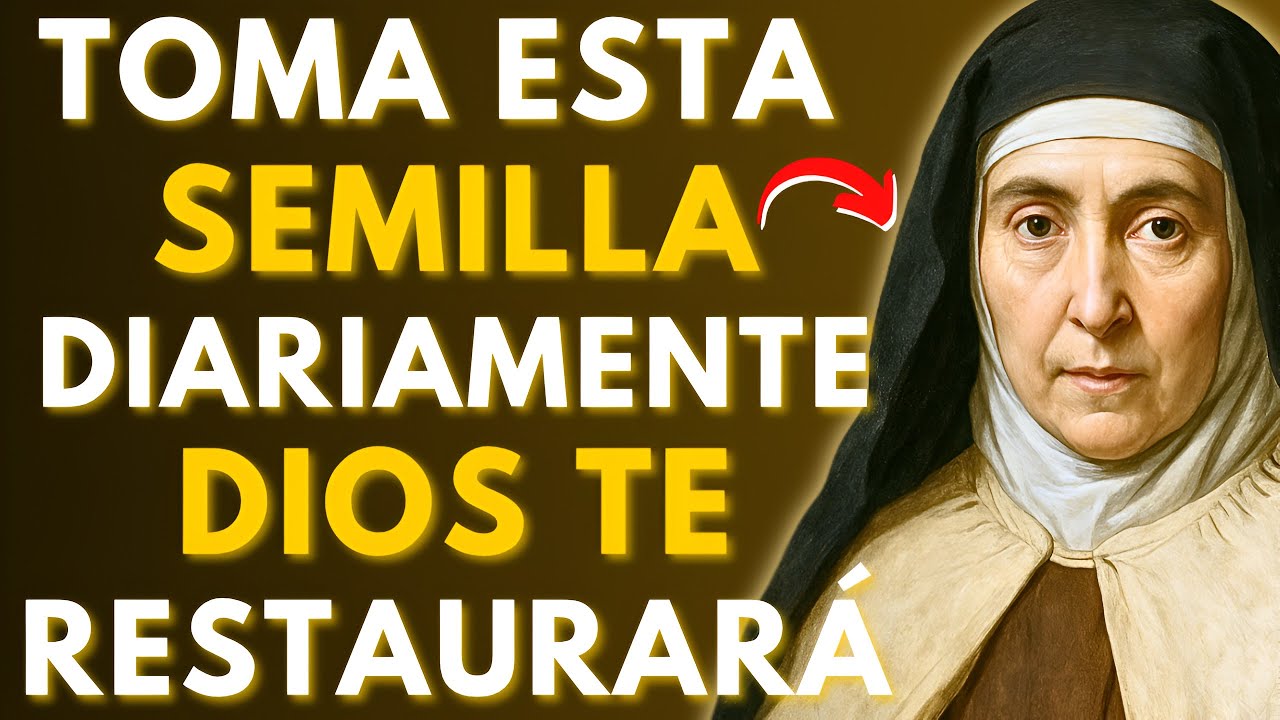⚠️SANTA TERESA REVELA: DIOS PUSO ESTA SEMILLA PARA RESTAURAR TU CUERPO Y RENOVAR TU PAZ ¡TÓMALA YA!