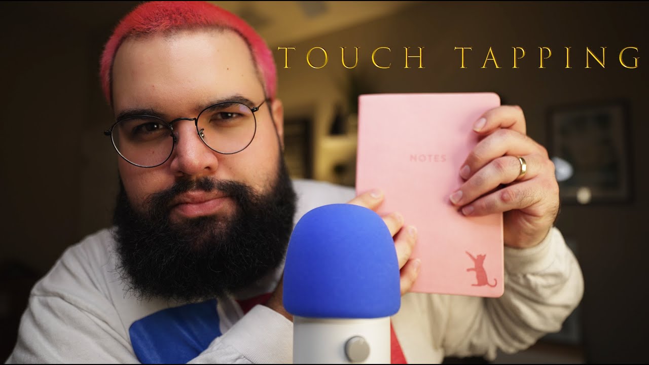 ASMR Touch Tapping