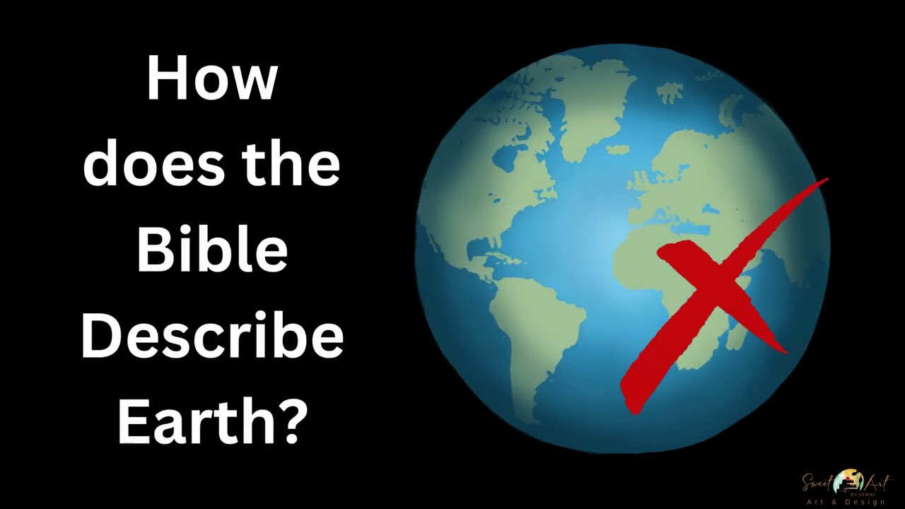 How Does the Bible Describe Earth?