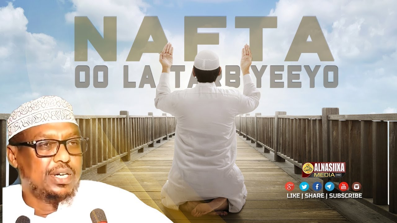 NAFTAADA KU TARBIYEEY WAXA FIICAN  !! ᴴᴰ┇ Sh. Mustafe Xaaji Ismaaciil