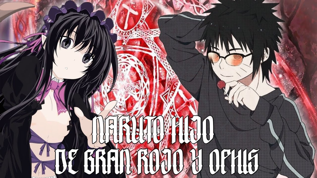 Naruto Hijo De Gran Rojo Y Ophis [Ep 1 Al 10] |Naruto X High School DxD| |Naruto Crossover|