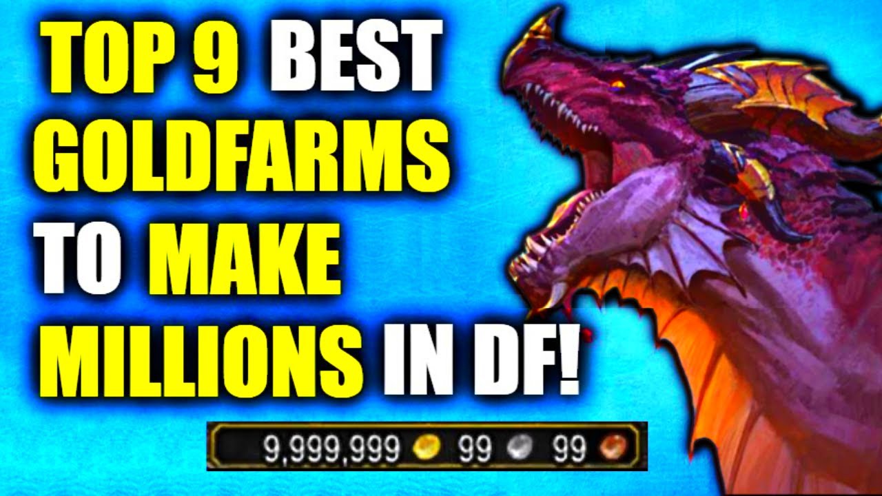 ТОП-9 мест для заработка миллионов в Dragonflight прямо сейчас! Заработок золота в WoW DF, 1 сезон.