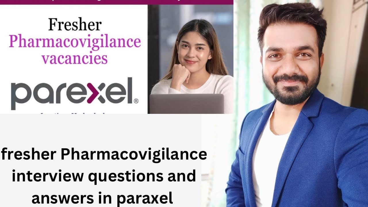 Interview questions for drug safety associate in Paraxel