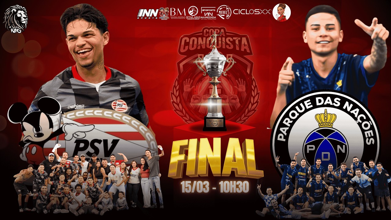 GRANDE FINAL ●  PSV vs PQ. DAS NAÇÕES | COPA CONQUISTA 2026