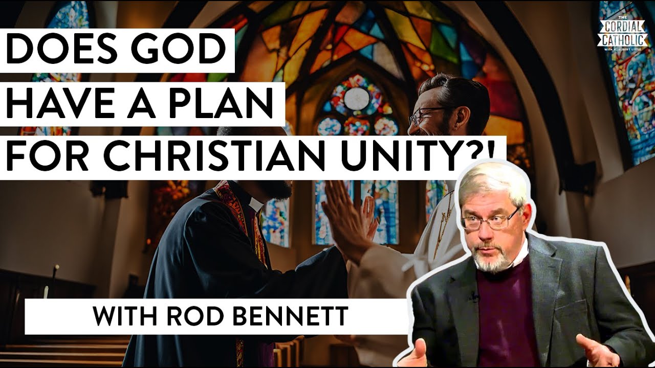 Unity is the BIGGEST CHALLENGE to Evangelical Christianity (w/ Rod Bennett)