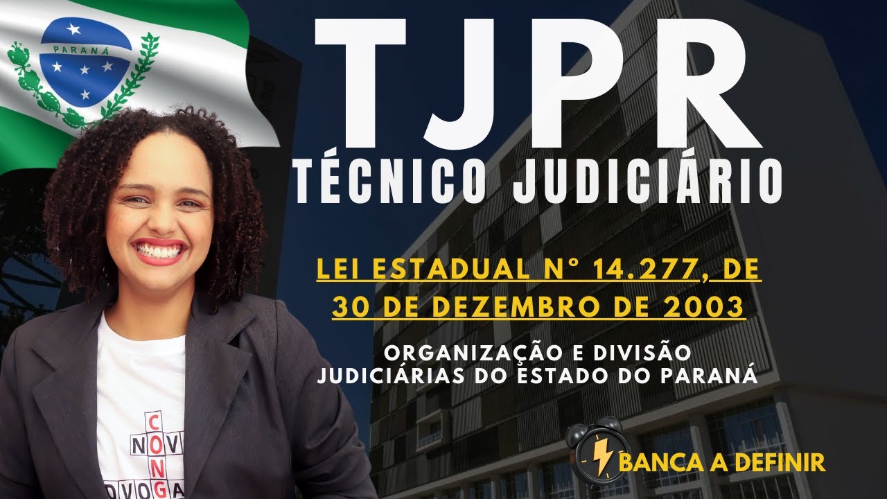 1. TJPR _ Organização e Divisão Judiciárias do Estado do Paraná 