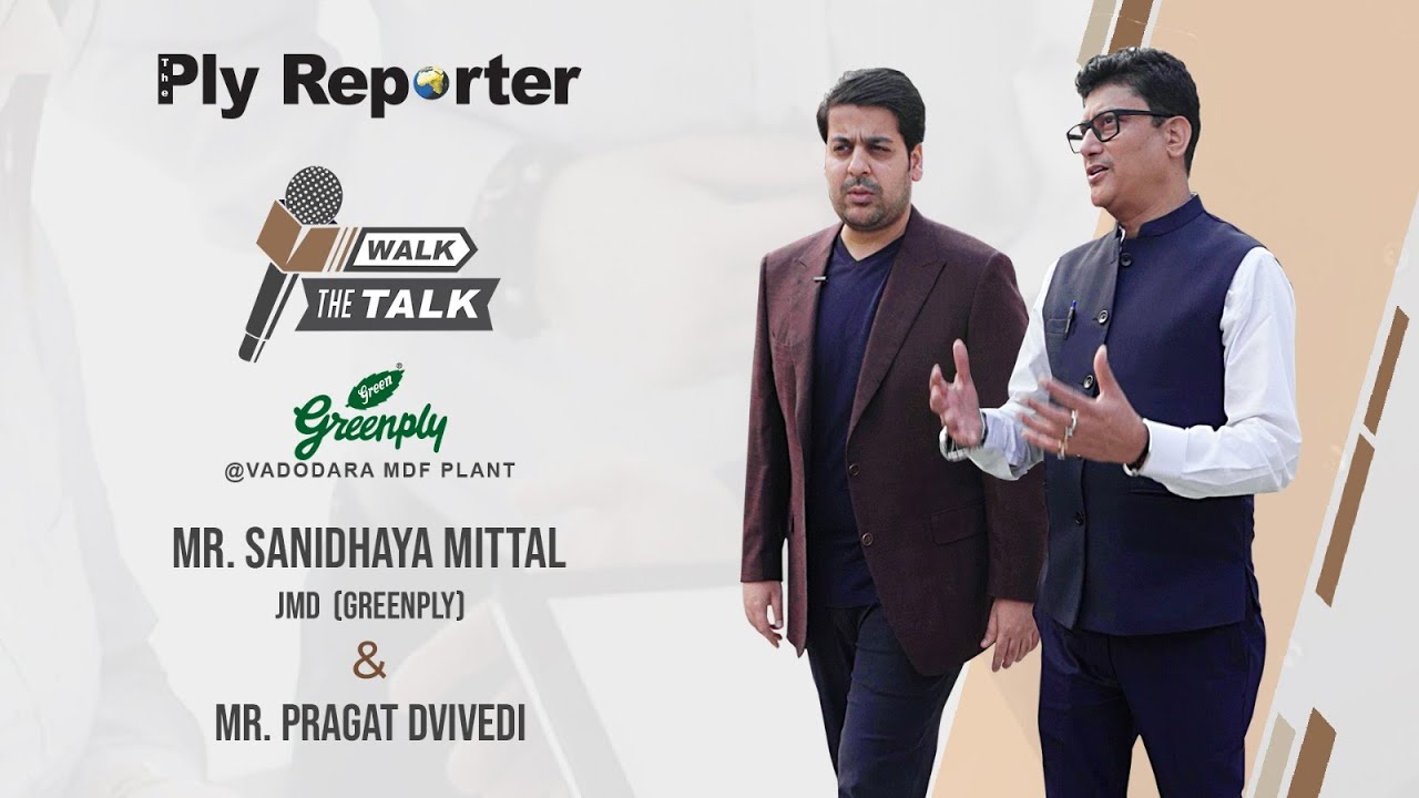 WATCH NOW | Mr. Sanidhya Mittal, JMD Greenply with Pragath Dvivedi | 'Walk the Talk' series.