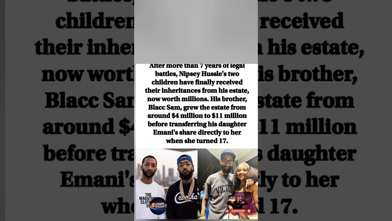🏁🕊️ NIPSEY'S LEGACY LIVES ON FOREVER#blaccsam #news#legacy#hiphop #rap#family#inheritance#shorts