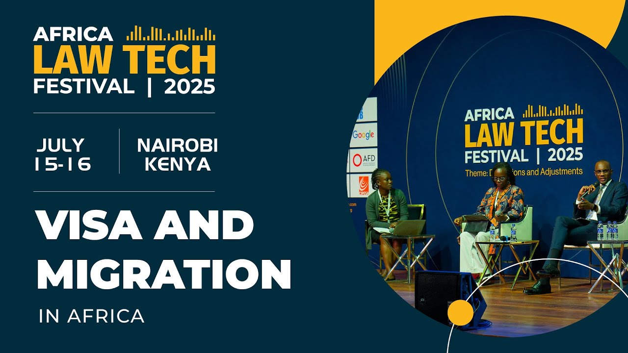 A Visa-Free Continent? Digital Transformation & Migration in Africa | Africa Law Tech Festival 2025